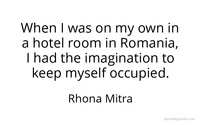 Preview image for this quote by Rhona Mitra