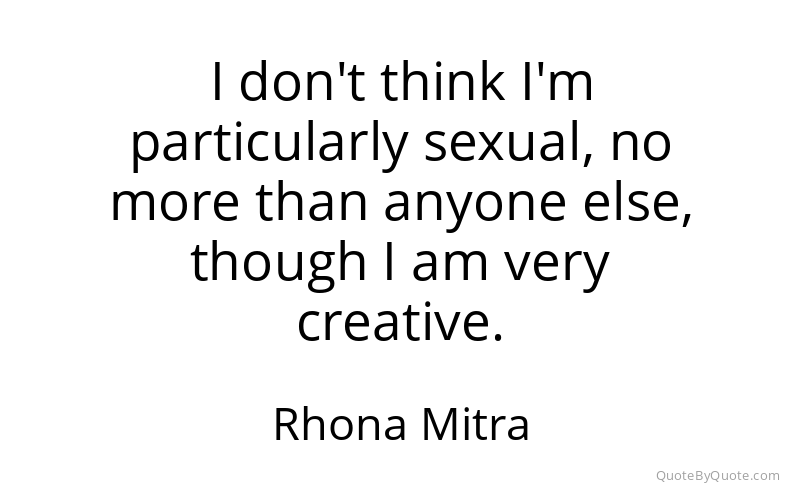 Preview image for this quote by Rhona Mitra