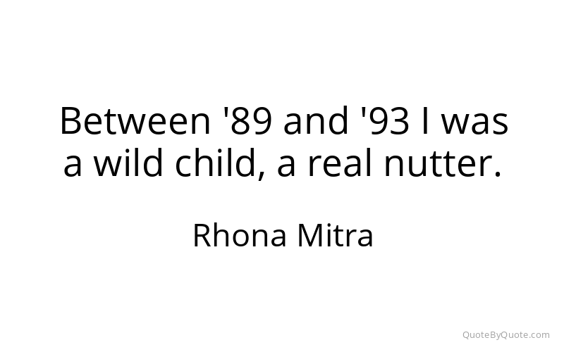 Preview image for this quote by Rhona Mitra