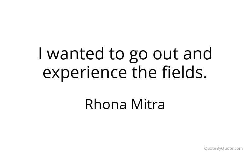 Preview image for this quote by Rhona Mitra