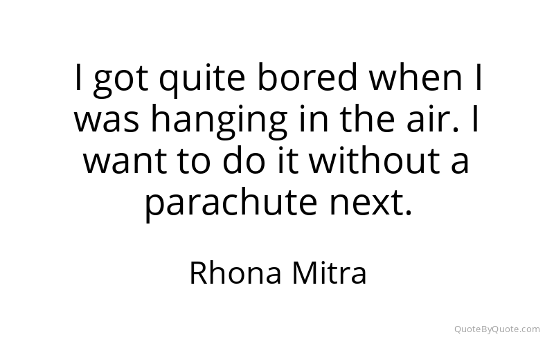 Preview image for this quote by Rhona Mitra