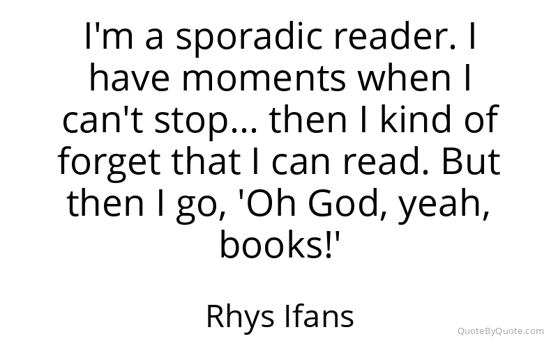 Preview image for this quote by Rhys Ifans