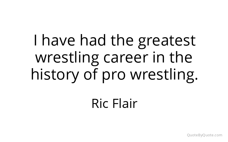 Preview image for this quote by Ric Flair