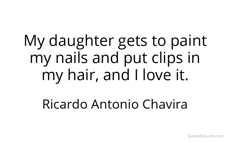 Preview image for this quote by Ricardo Antonio Chavira
