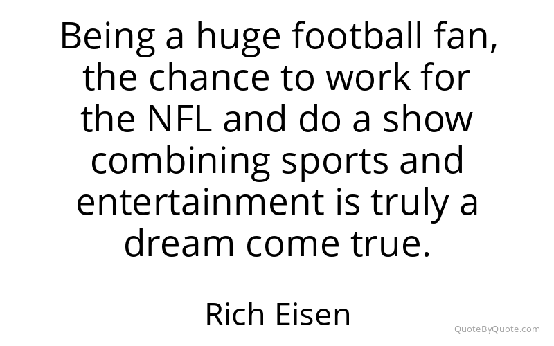 Preview image for this quote by Rich Eisen