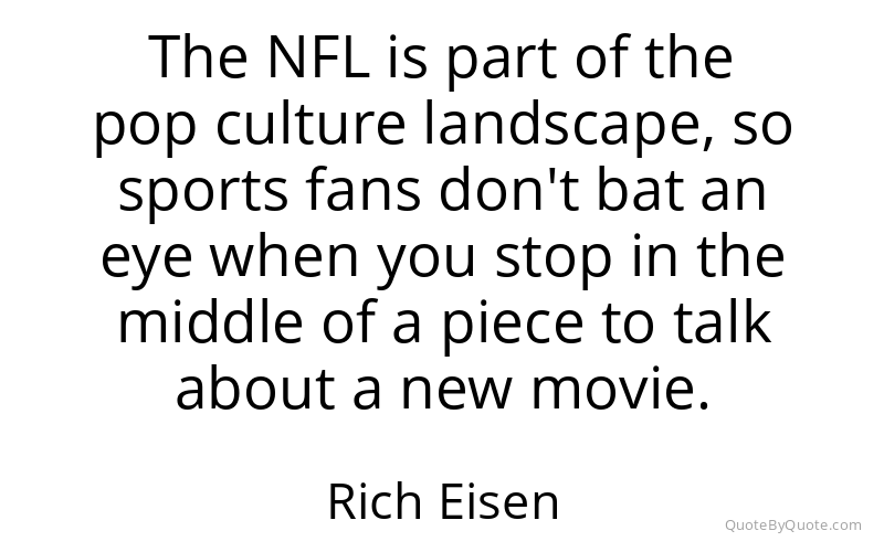 Preview image for this quote by Rich Eisen
