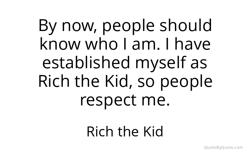 Preview image for this quote by Rich the Kid