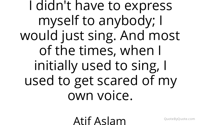 Preview image for this quote by Atif Aslam