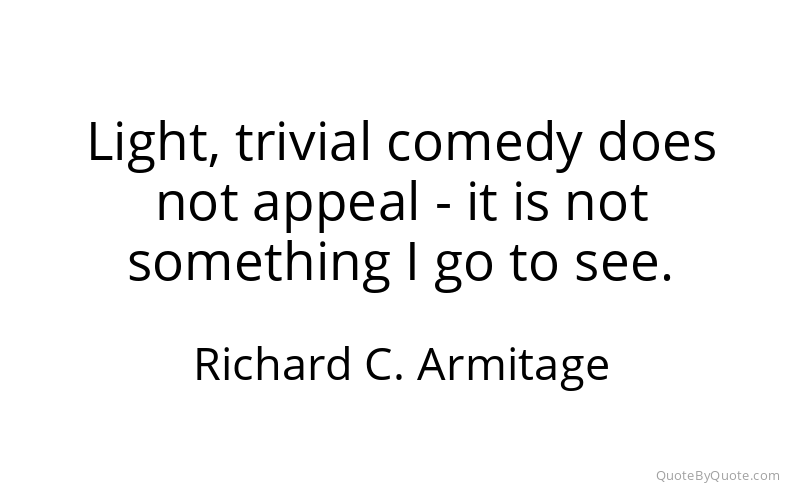 Preview image for this quote by Richard C. Armitage