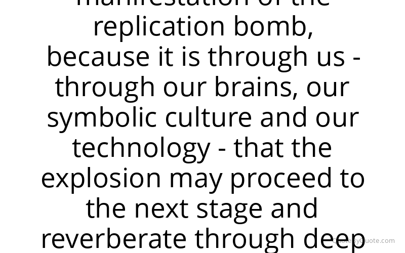 Preview image for this quote by Richard Dawkins