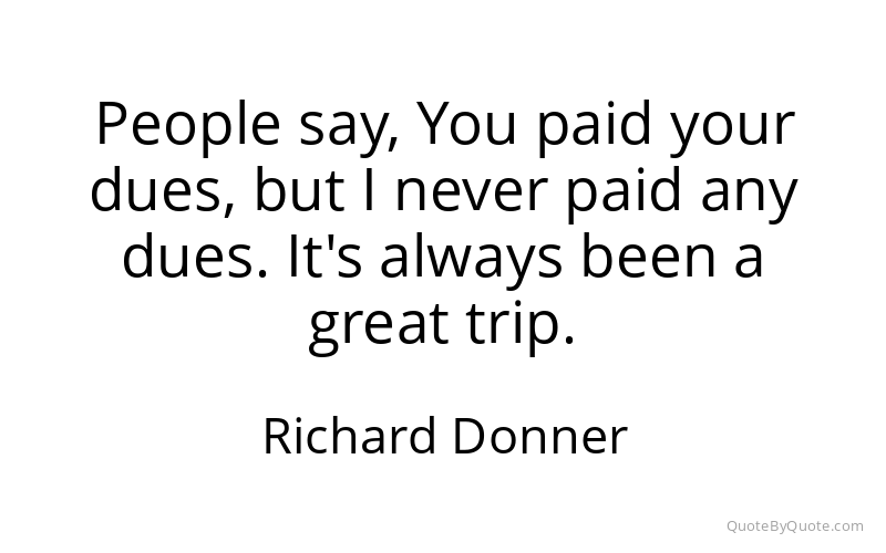 Preview image for this quote by Richard Donner