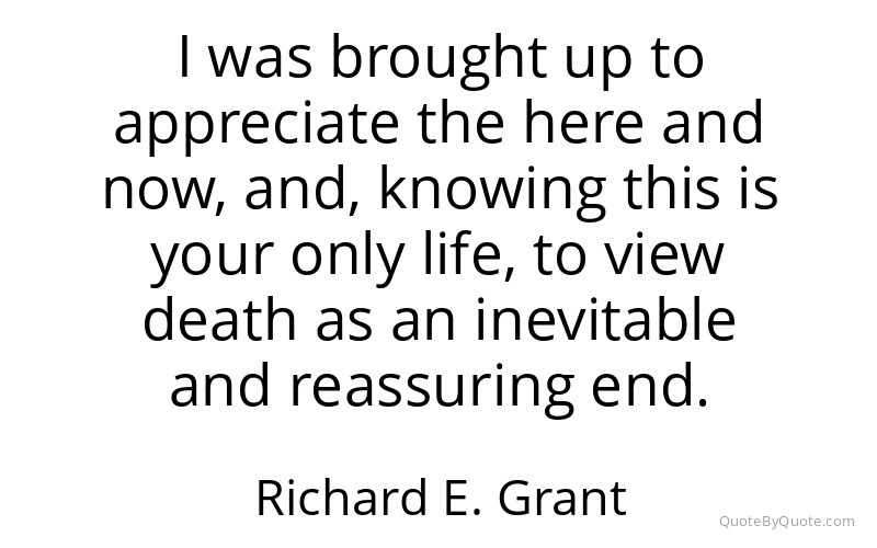 Preview image for this quote by Richard E. Grant