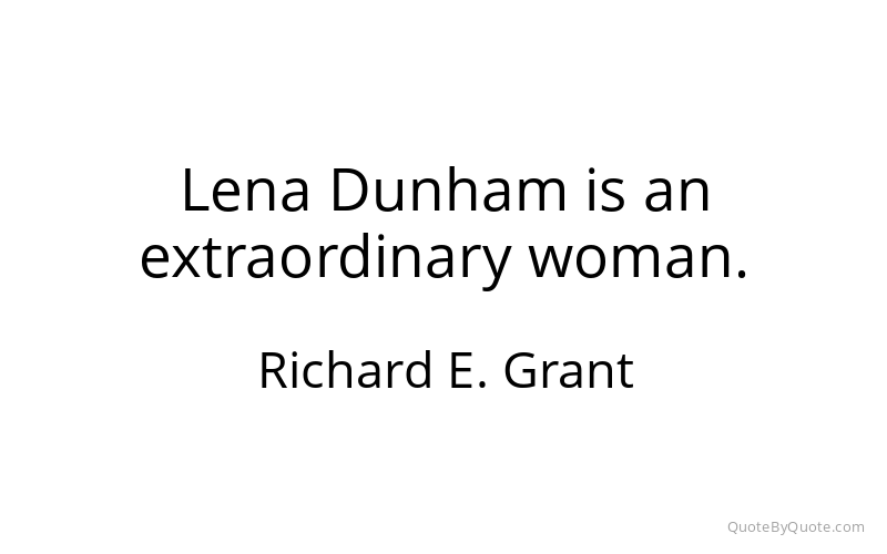 Preview image for this quote by Richard E. Grant