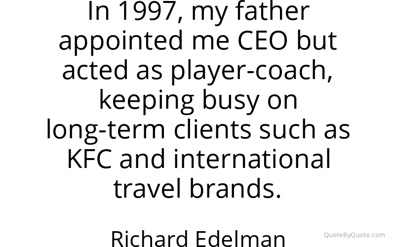 Preview image for this quote by Richard Edelman