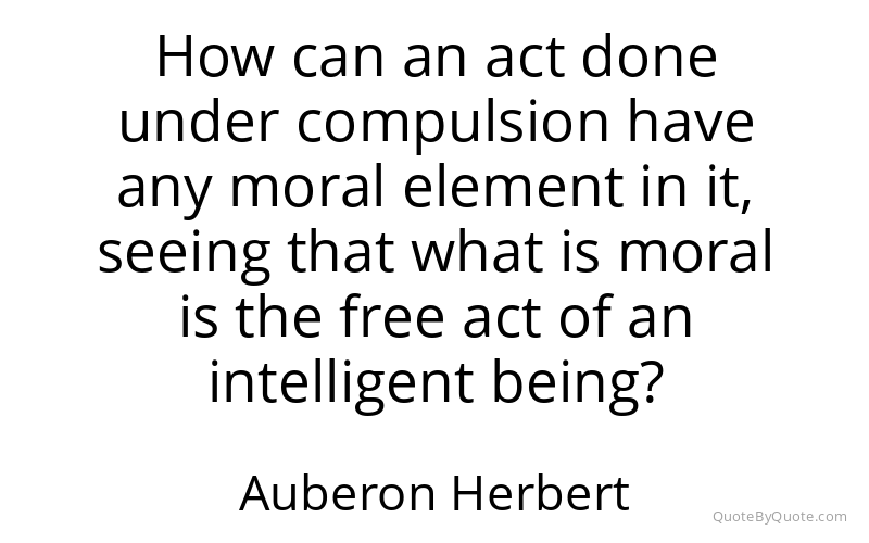 Preview image for this quote by Auberon Herbert