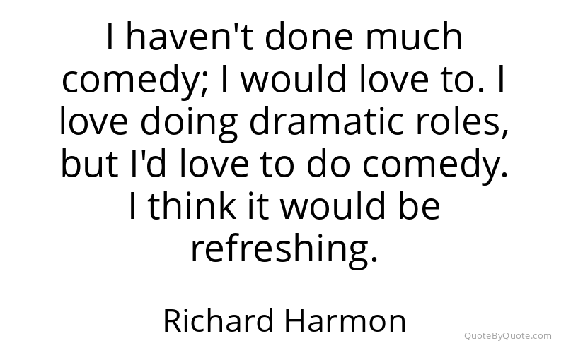 Preview image for this quote by Richard Harmon