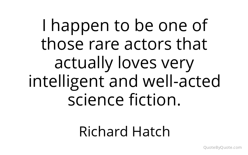 Preview image for this quote by Richard Hatch