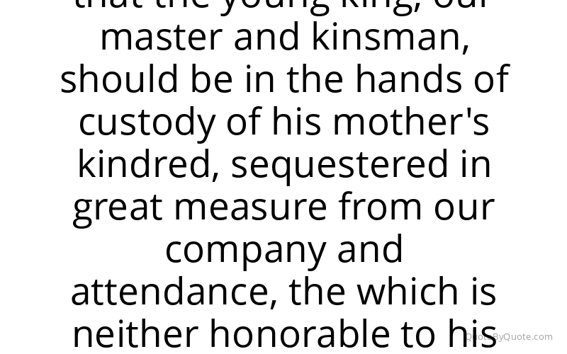 Preview image for this quote by Richard III of England