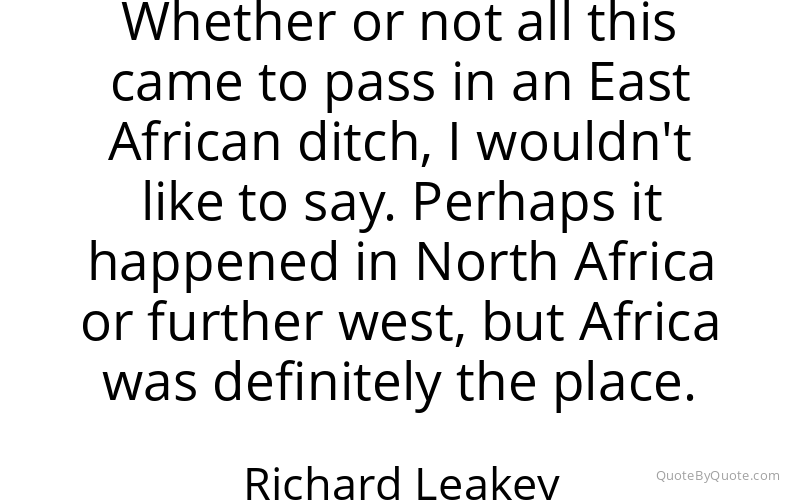 Preview image for this quote by Richard Leakey