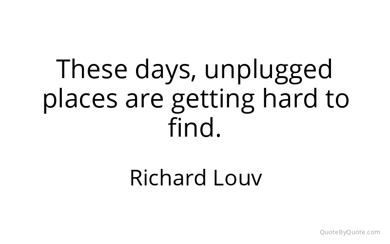Preview image for this quote by Richard Louv