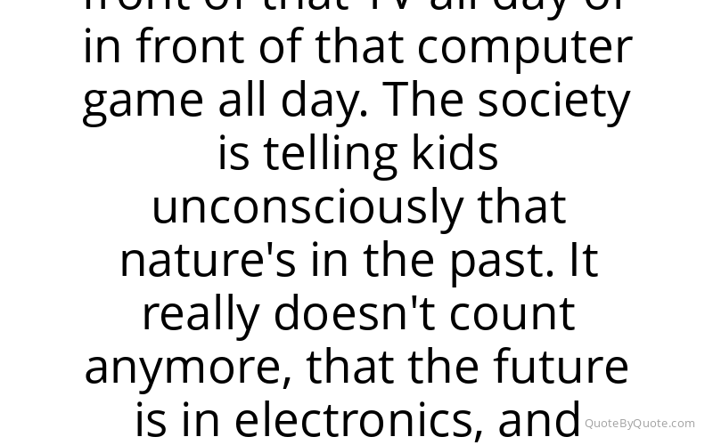 Preview image for this quote by Richard Louv