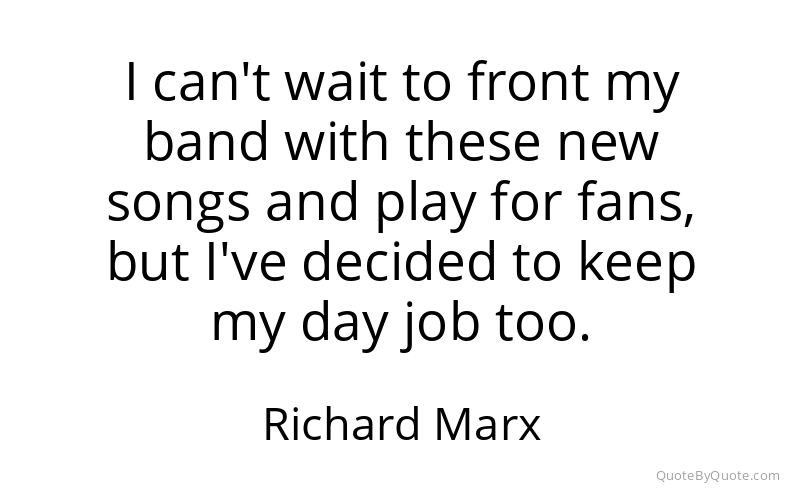 Preview image for this quote by Richard Marx