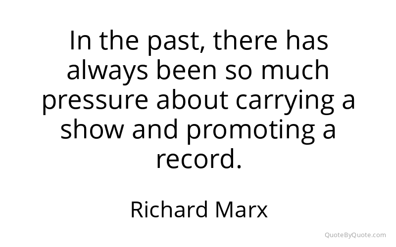 Preview image for this quote by Richard Marx