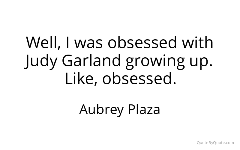 Preview image for this quote by Aubrey Plaza