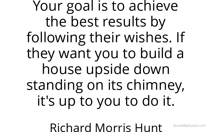 Preview image for this quote by Richard Morris Hunt