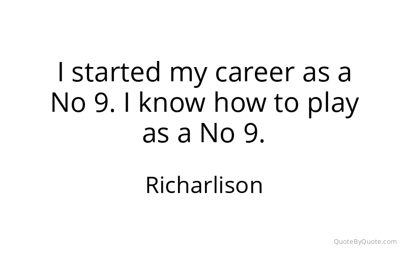 Preview image for this quote by Richarlison