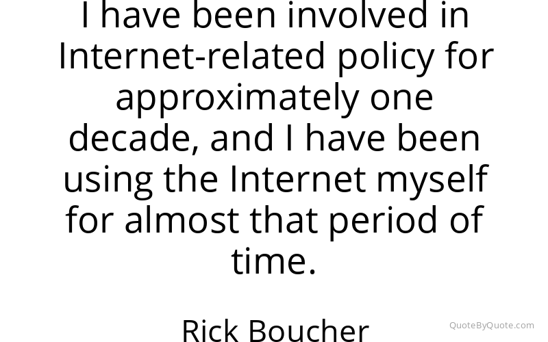 Preview image for this quote by Rick Boucher