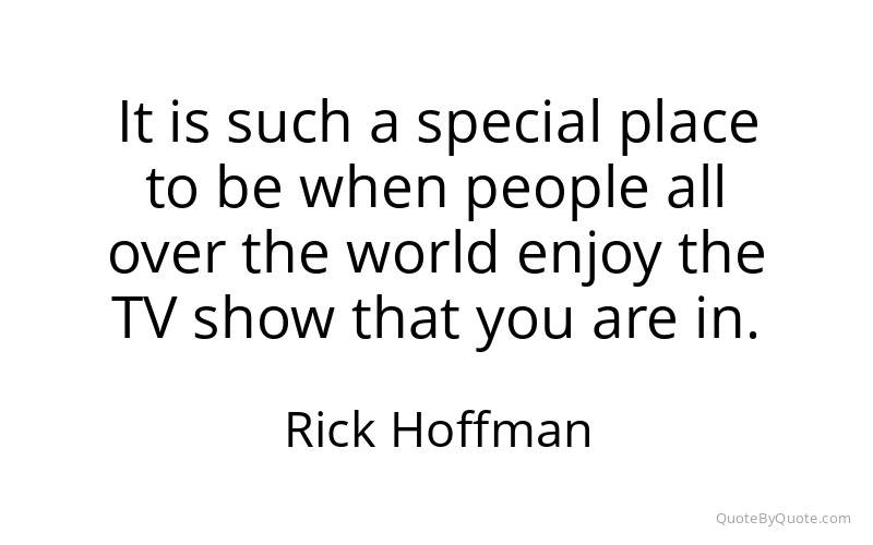Preview image for this quote by Rick Hoffman