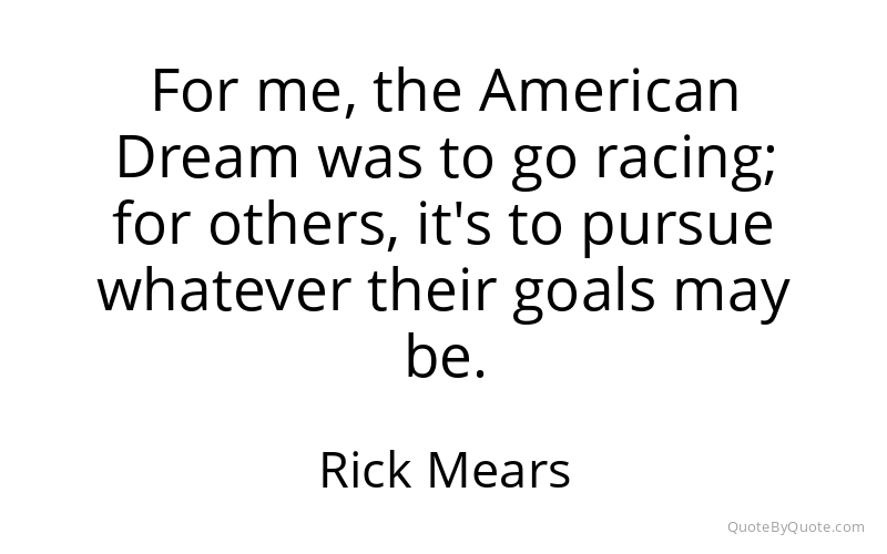 Preview image for this quote by Rick Mears