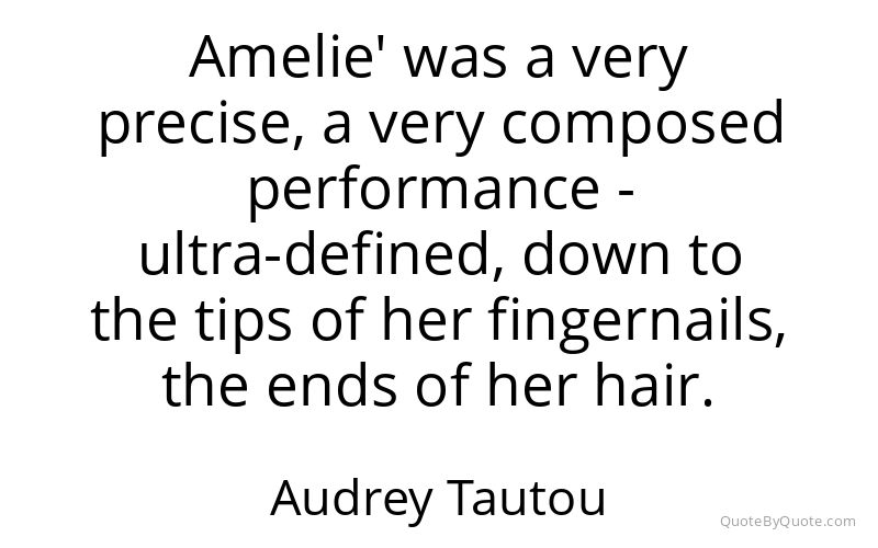 Preview image for this quote by Audrey Tautou