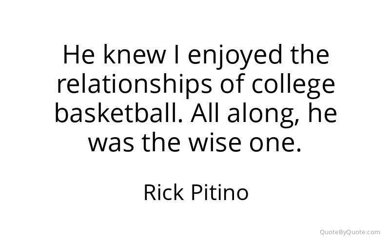 Preview image for this quote by Rick Pitino