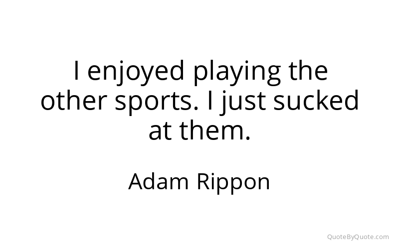 Preview image for this quote by Adam Rippon