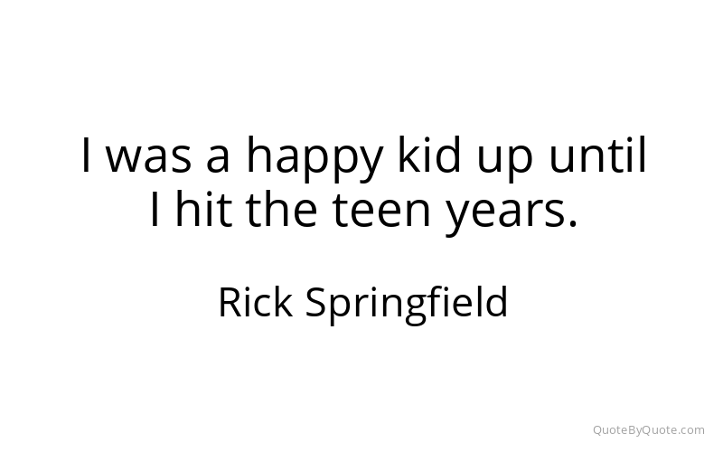 Preview image for this quote by Rick Springfield