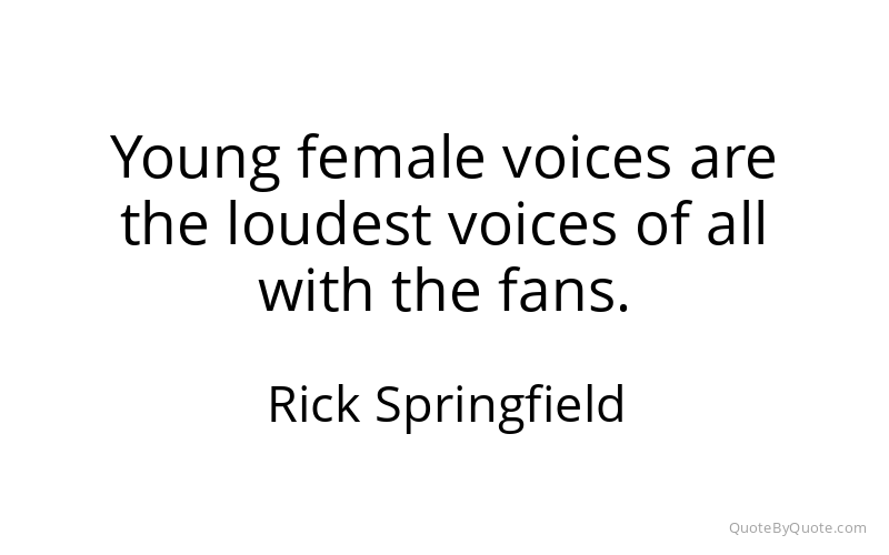 Preview image for this quote by Rick Springfield