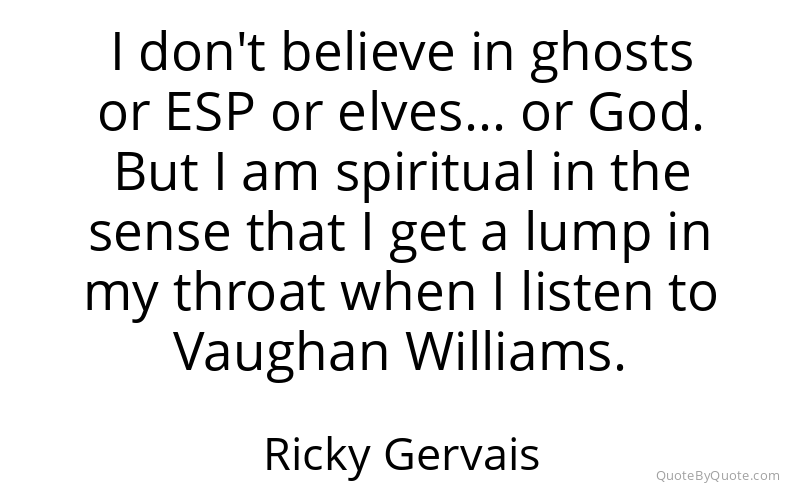 Preview image for this quote by Ricky Gervais