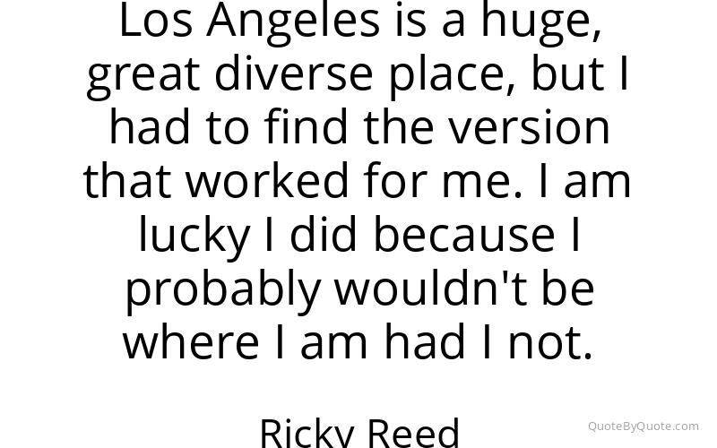 Preview image for this quote by Ricky Reed