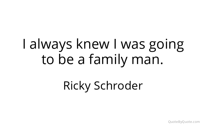 Preview image for this quote by Ricky Schroder