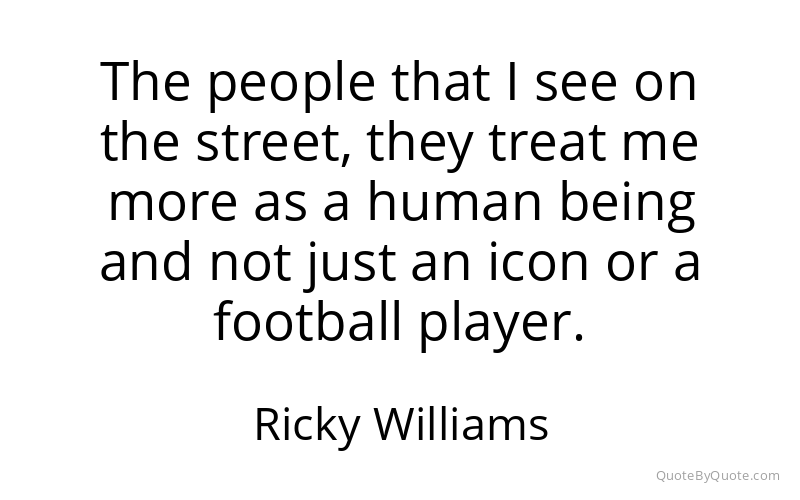 Preview image for this quote by Ricky Williams