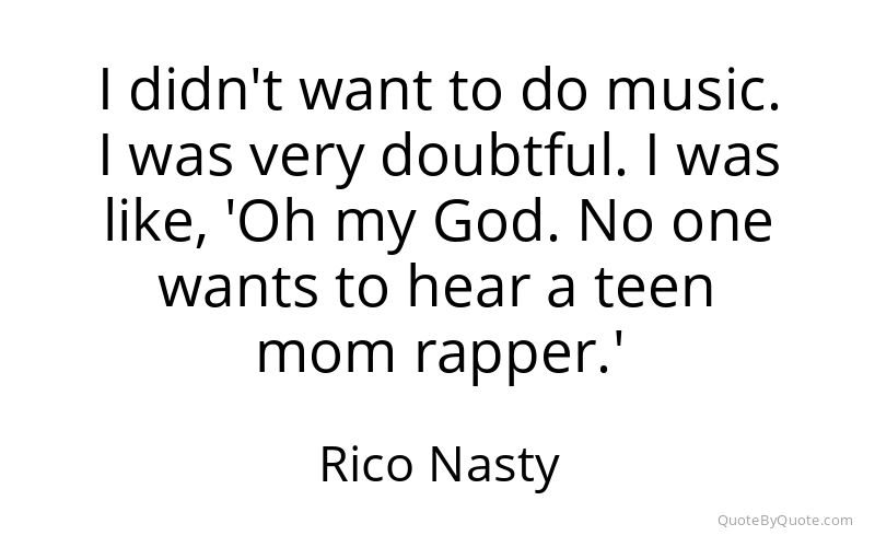Preview image for this quote by Rico Nasty