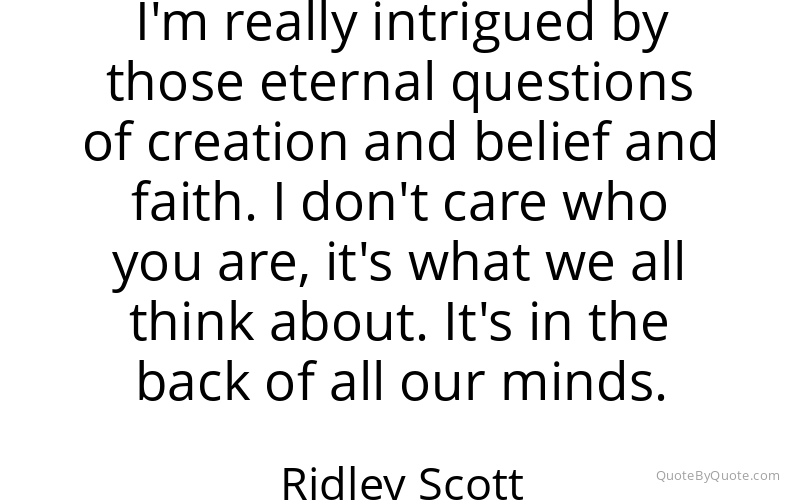 Preview image for this quote by Ridley Scott