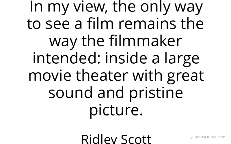 Preview image for this quote by Ridley Scott