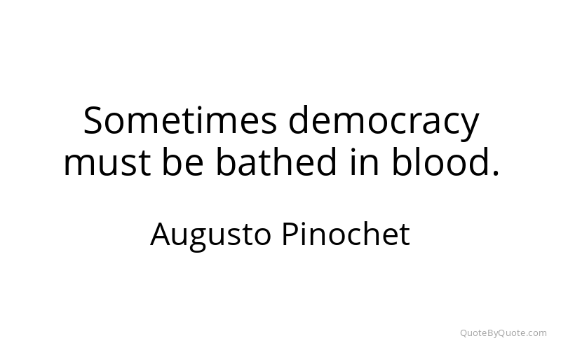 Preview image for this quote by Augusto Pinochet