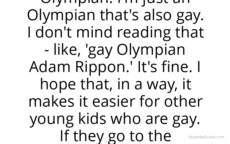 Preview image for this quote by Adam Rippon
