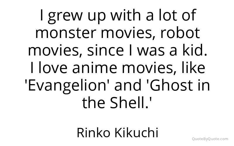 Preview image for this quote by Rinko Kikuchi