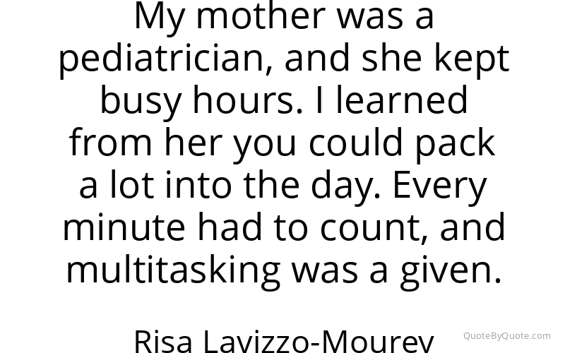 Preview image for this quote by Risa Lavizzo-Mourey