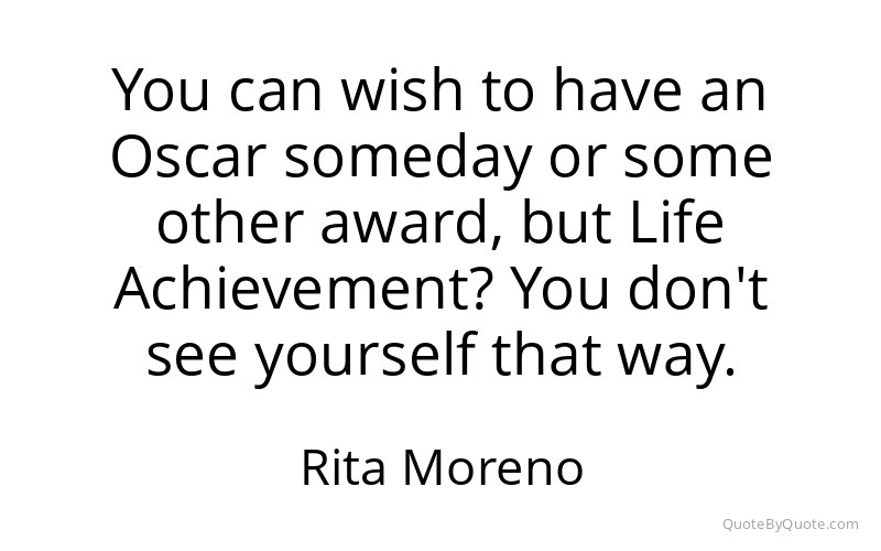 Preview image for this quote by Rita Moreno